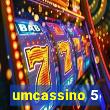 umcassino 5